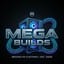 Mega Builds
