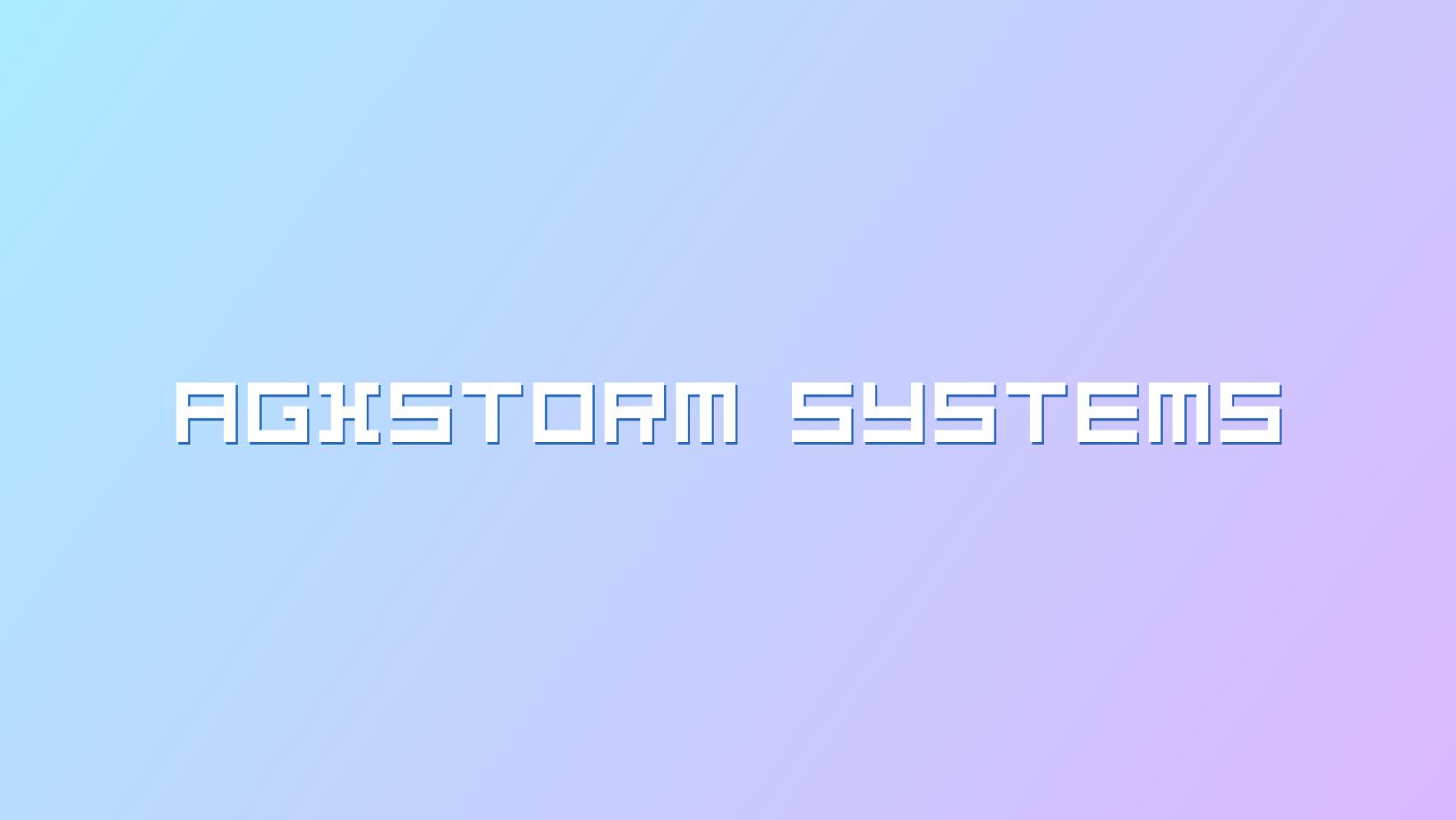 AGXStorm Systems