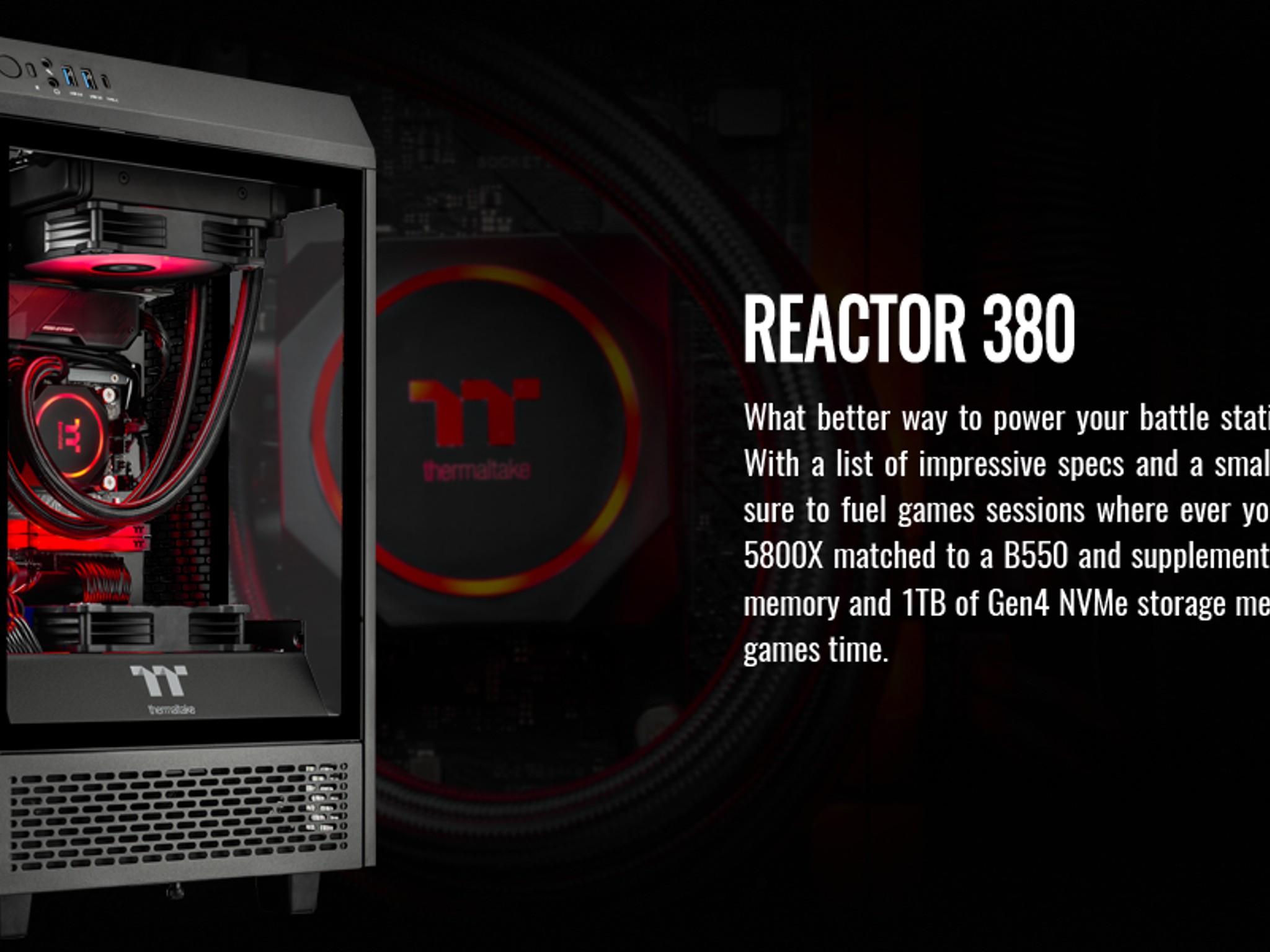Thermaltake Reactor 380 - Custom Gaming PC Build