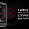 Thermaltake Reactor 380 - Custom Gaming PC Build