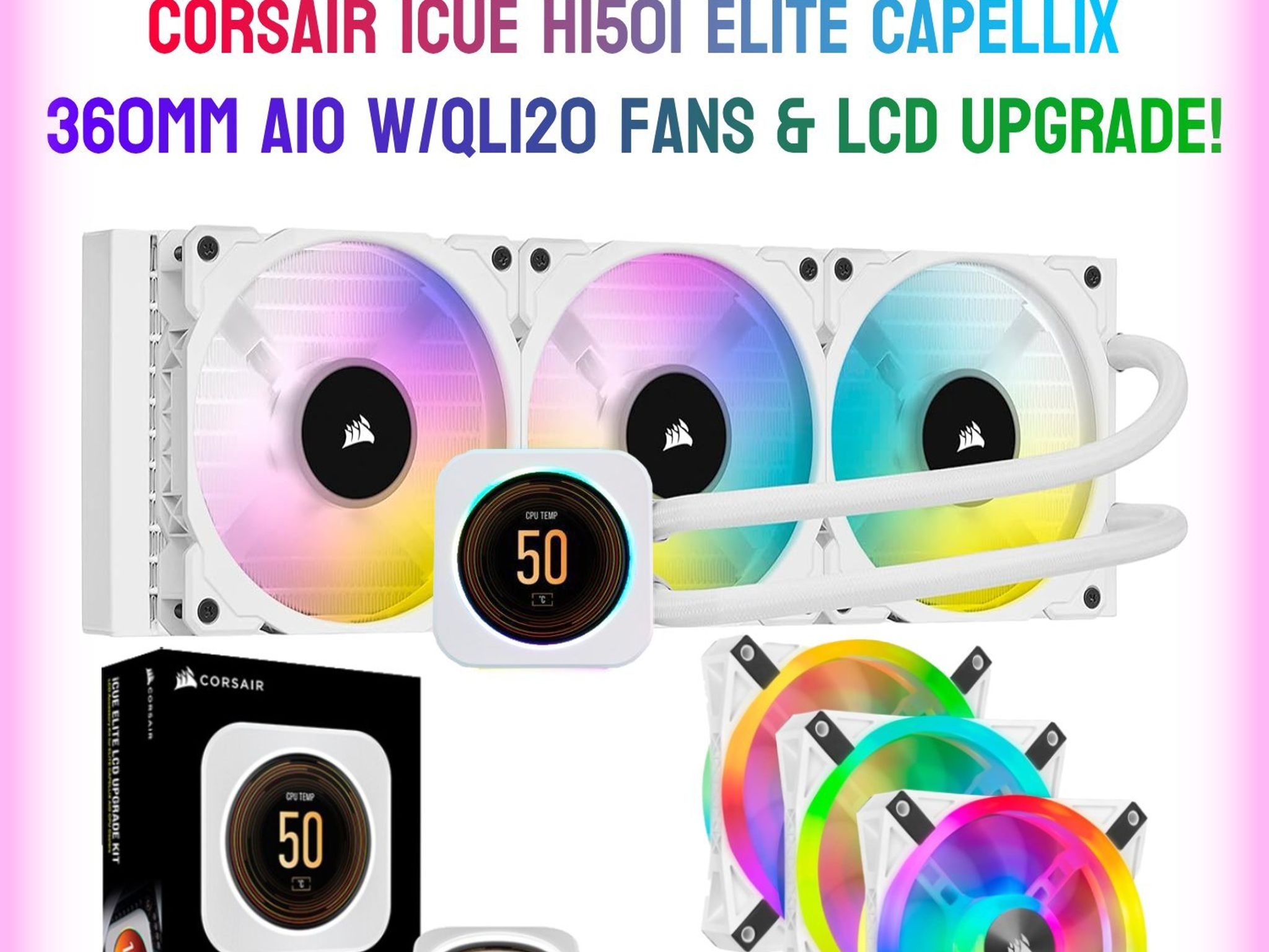 (SALE! 🔥) Corsair iCUE H150i Elite Capellix AIO w/QL120 Fans & LCD Upgrade (White)