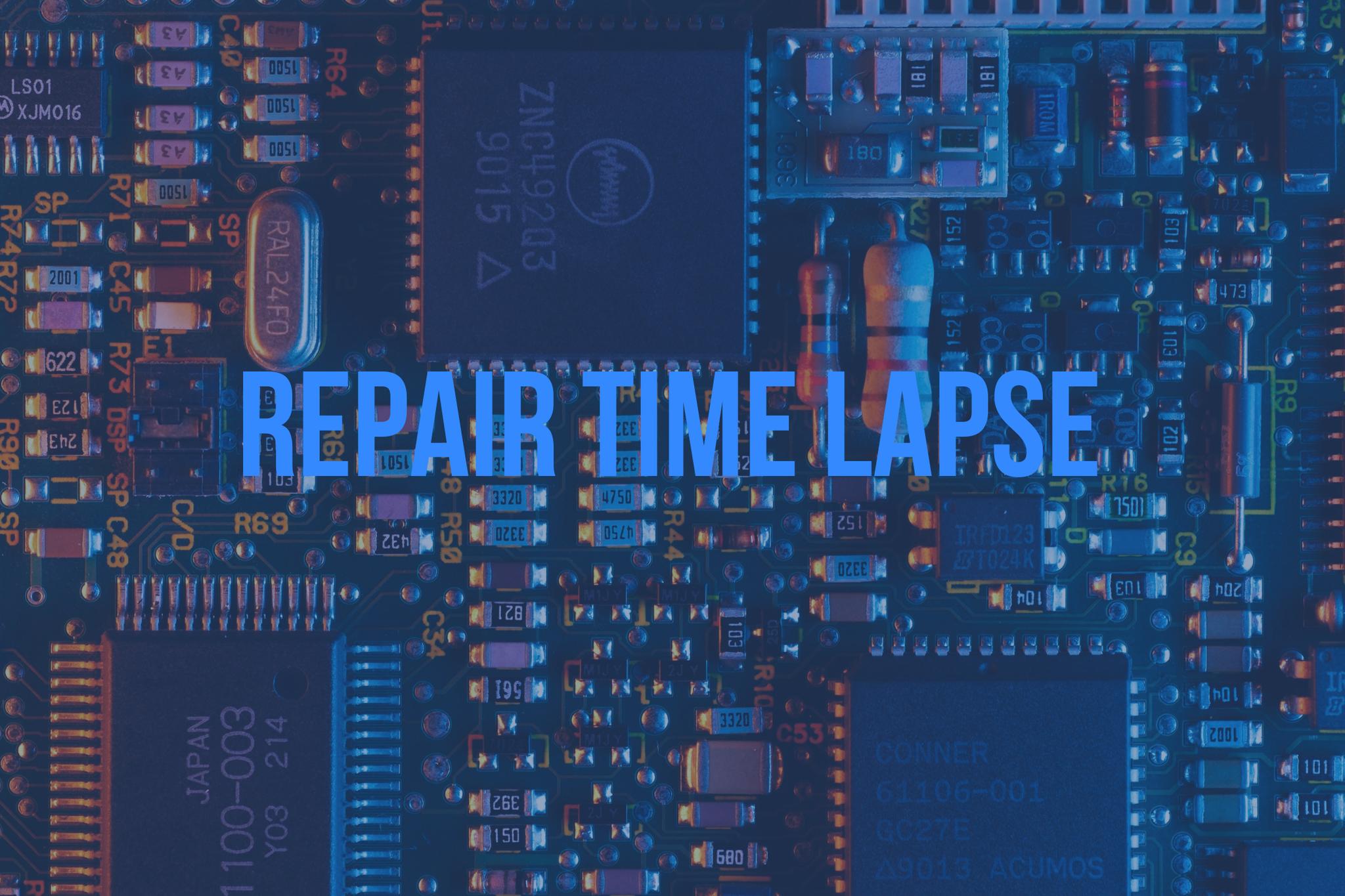 Repair Time Lapse