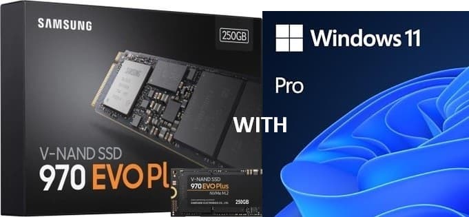 Samsung 970 EVO Plus 250GB NVMe M.2 with Windows 11 Pro - Boot Drive