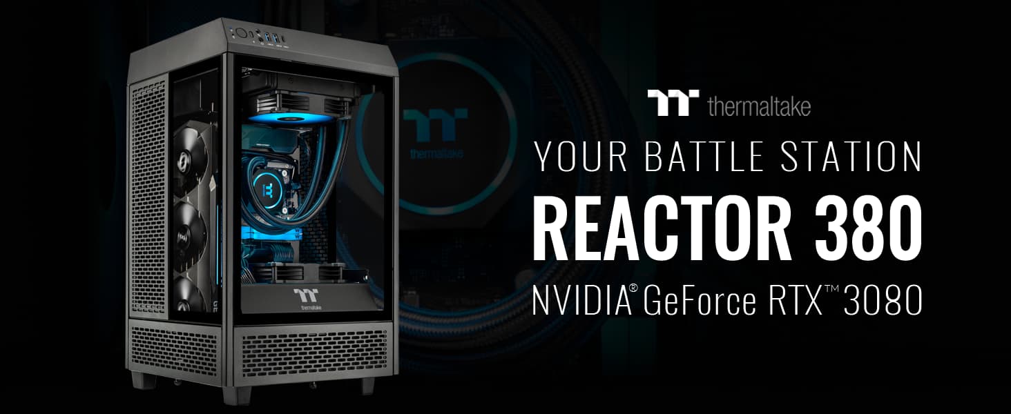 Thermaltake Reactor 380 - Custom Gaming PC Build