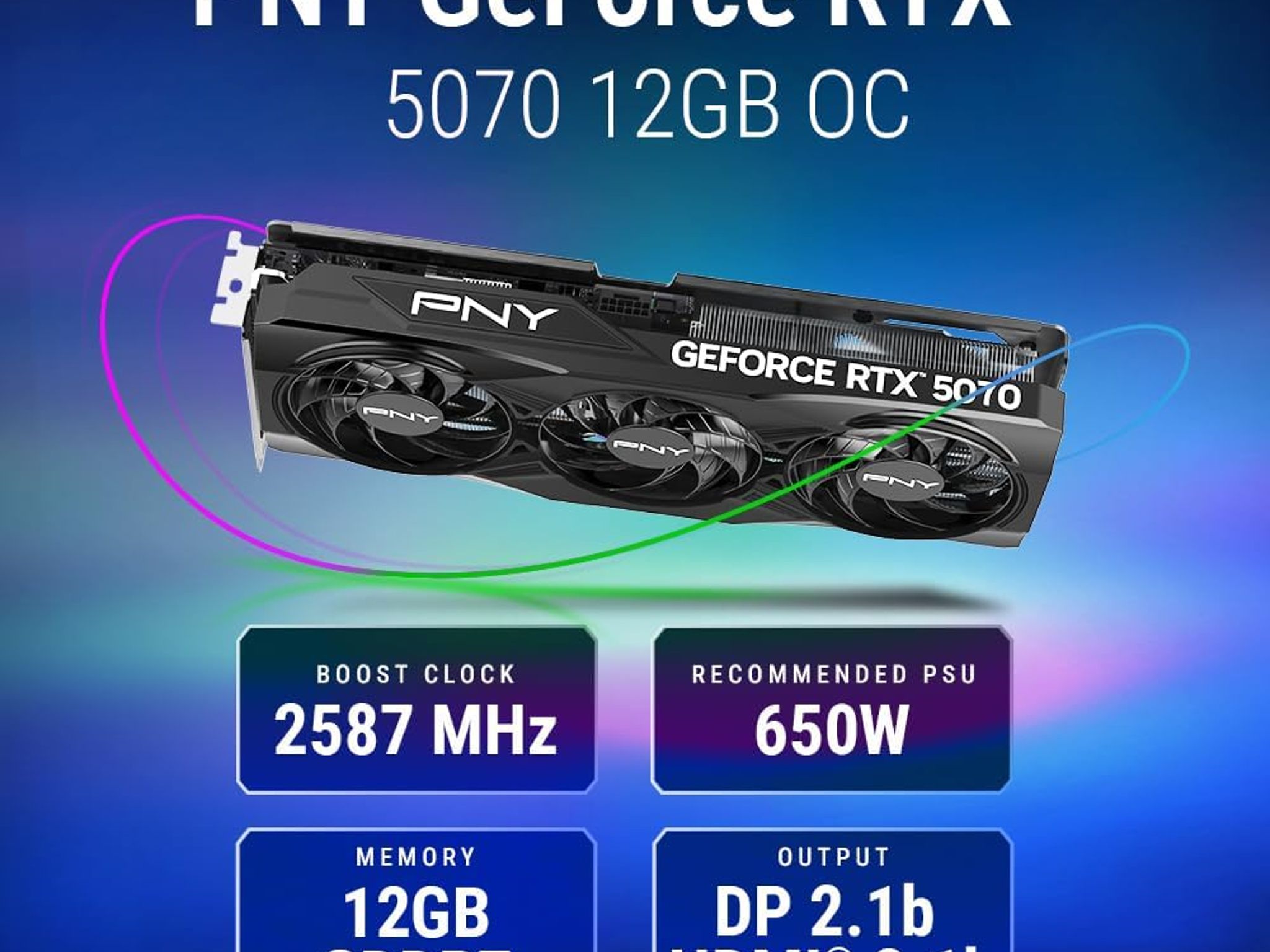 PNY NVIDIA GeForce RTX™ 5070 OC Triple-Fan Graphics Card 12GB GDDR7
