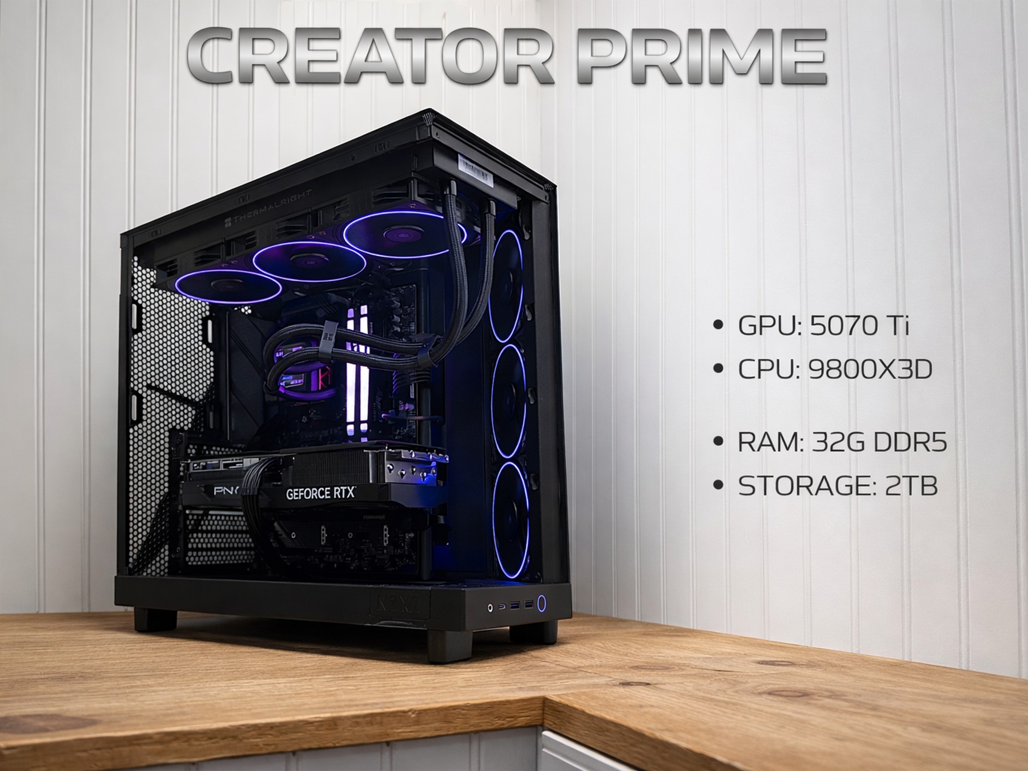 CREATOR PRIME | RTX 5070 Ti 16GB |Ryzen 9800X3D|32GB DDR5 6000 CL32|2TB NVMe+3TB HDD4K/ Workstation