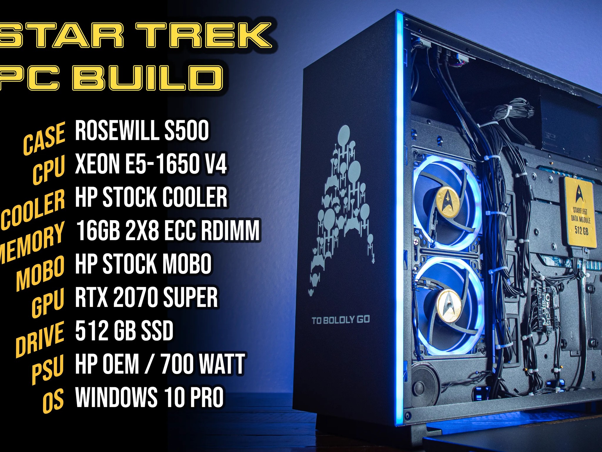 Star Trek Theme Build - 6C/12T Xeon, RTX2070 Super, 16 GB, 512GB SSD, Custom RGB Case, 700W PSU