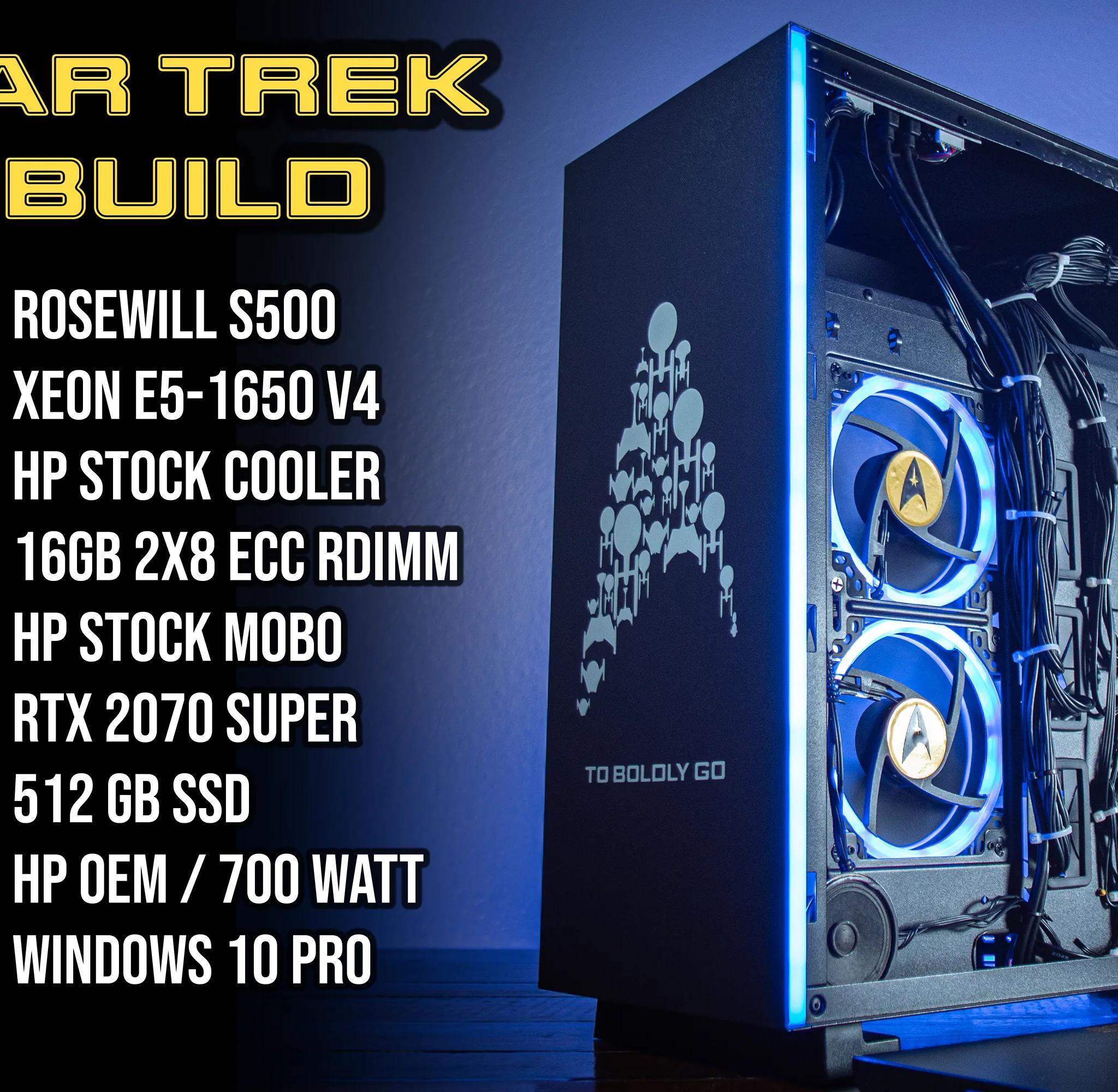 Star Trek Theme Build - 6C/12T Xeon, RTX2070 Super, 16 GB, 512GB SSD, Custom RGB Case, 700W PSU