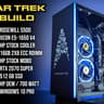 Star Trek Theme Build - 6C/12T Xeon, RTX2070 Super, 16 GB, 512GB SSD, Custom RGB Case, 700W PSU
