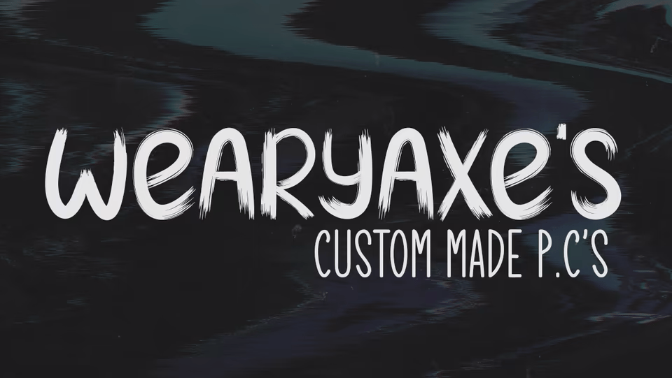 Wearyaxe's PC's