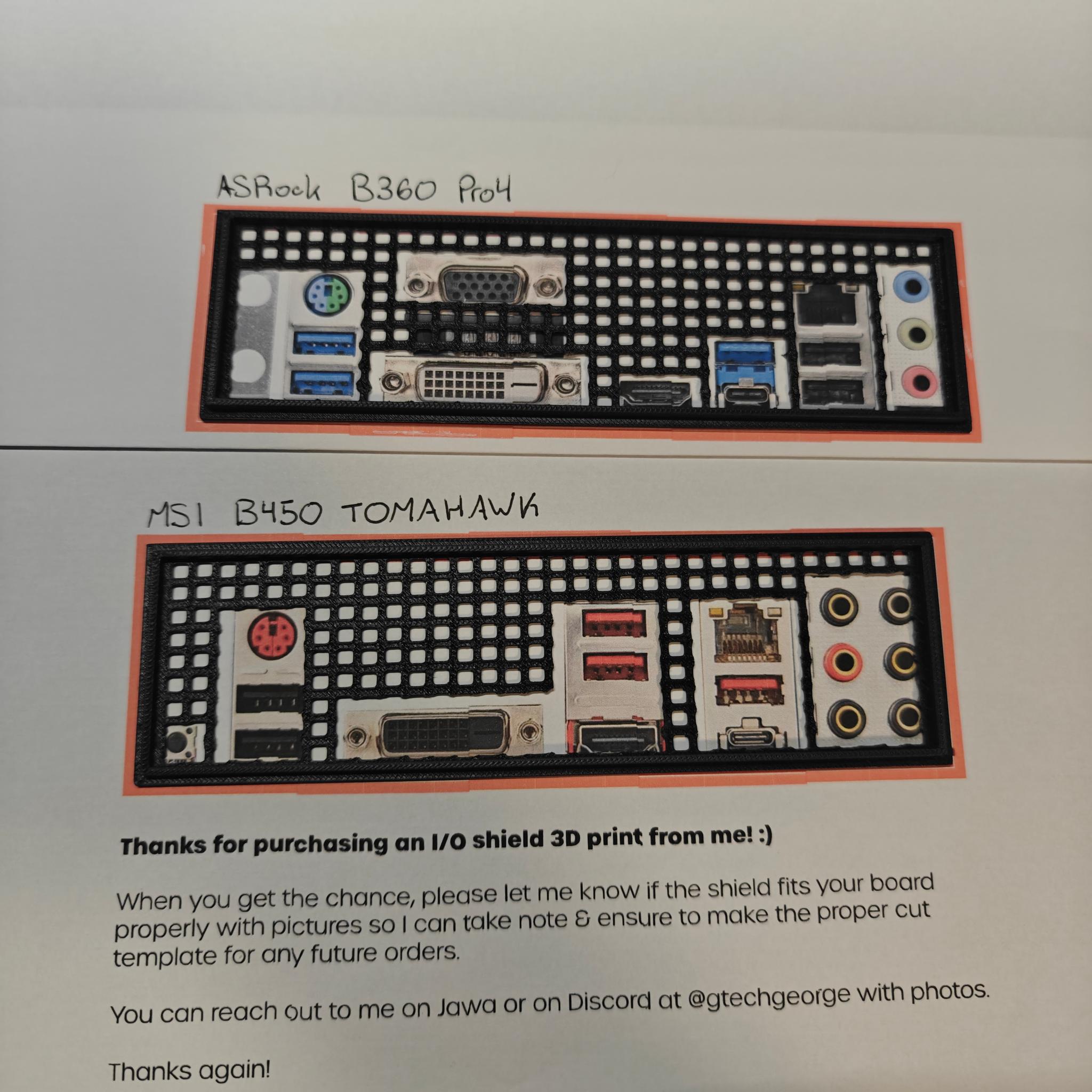 ASRock B360 Pro4 & MSI B450 TOMAHAWK I/O Shields [3D Print]