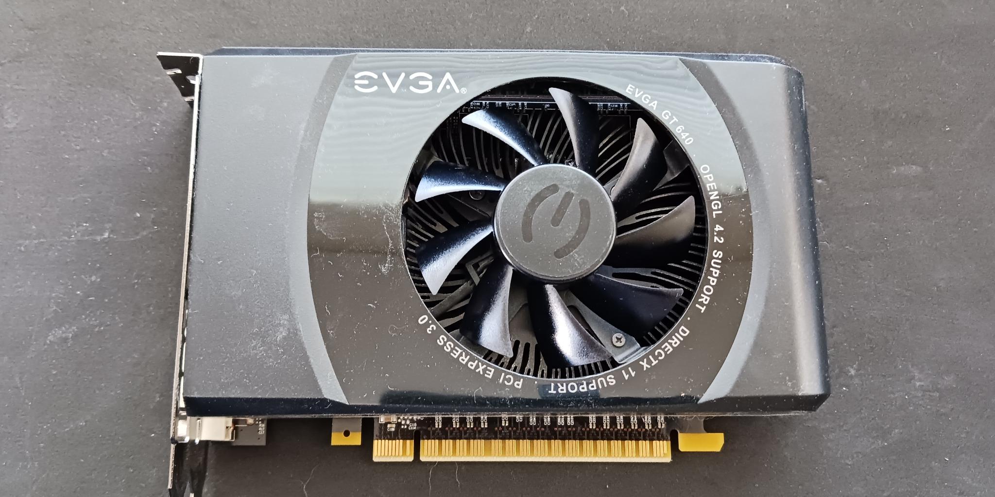GT 640 GeForce Graphics card by EVGA, 2 gigabytes of memory. 
