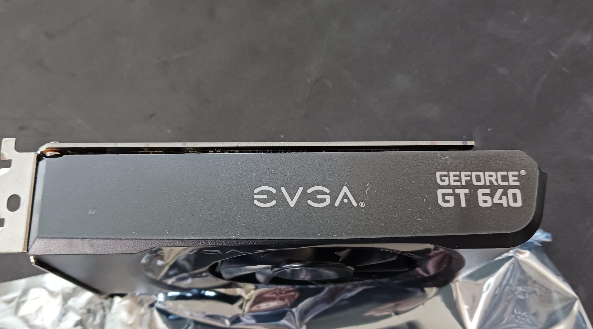 GT 640 GeForce Graphics card by EVGA, 2 gigabytes of memory. 